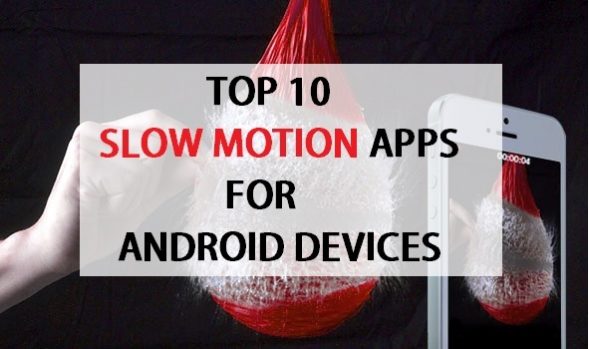 Top ten slow motion apps